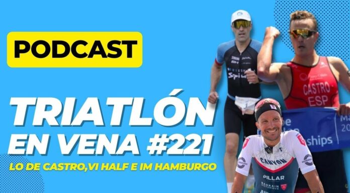 Triatlón En Vena #221 | Lo de David Castro, vi half gasteiz e IM Hamburgo